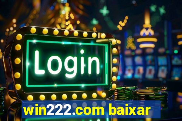 win222.com baixar