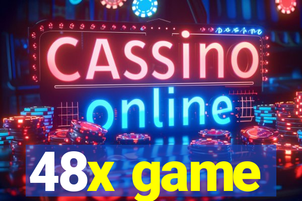 48x game