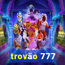trovão 777