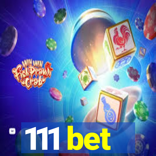 111 bet