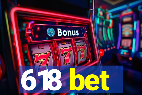 618 bet