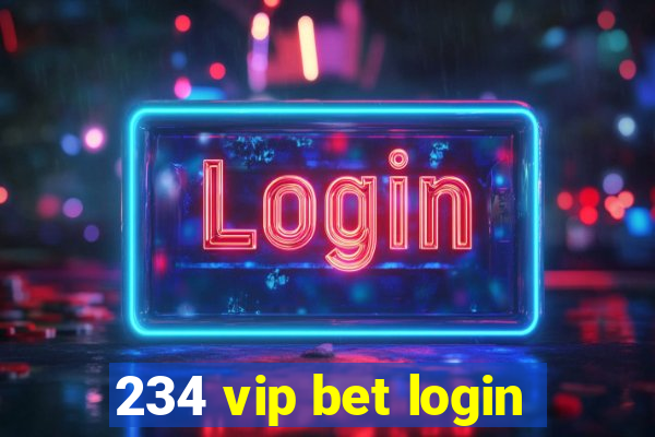 234 vip bet login
