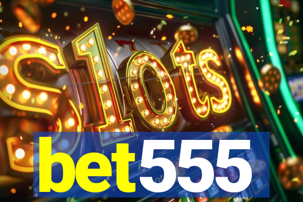 bet555