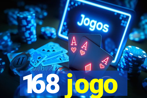168 jogo