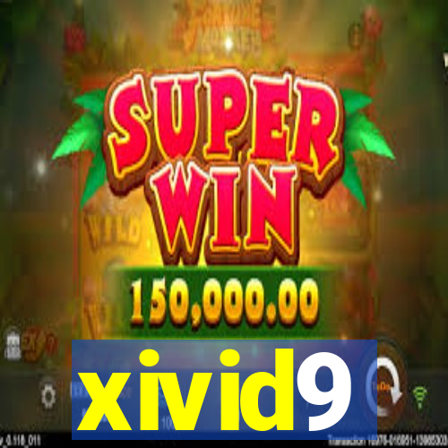 xivid9