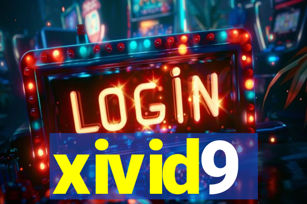 xivid9