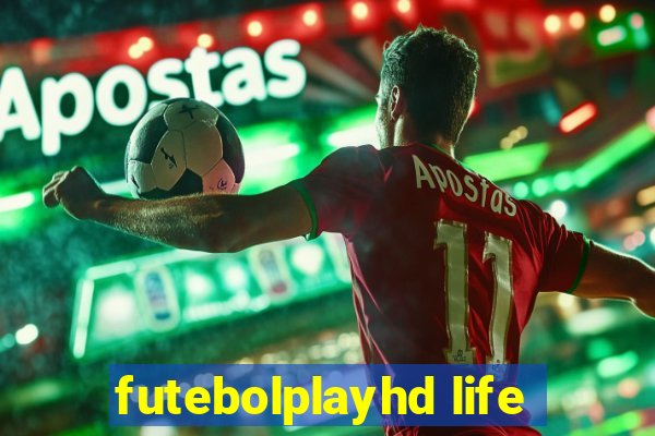 futebolplayhd life