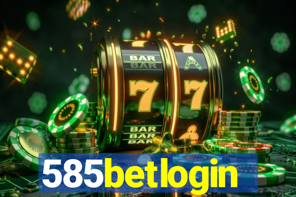 585betlogin