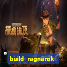 build ragnarok history reborn rag