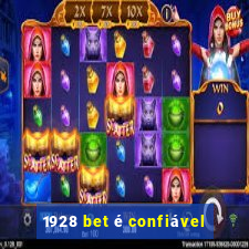 1928 bet é confiável