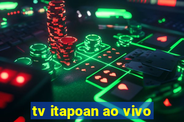 tv itapoan ao vivo