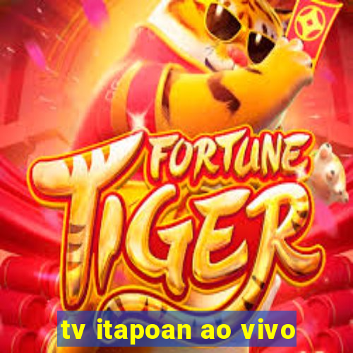 tv itapoan ao vivo