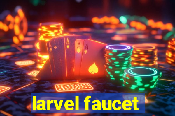larvel faucet
