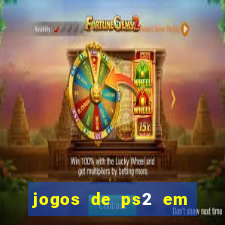 jogos de ps2 em formato iso