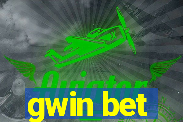 gwin bet