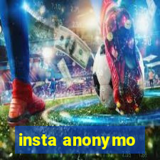 insta anonymo