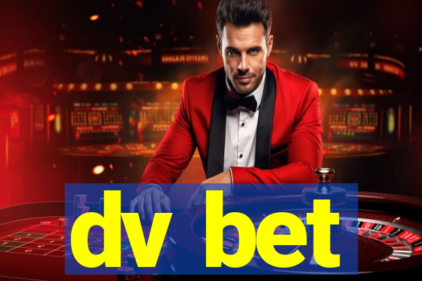dv bet