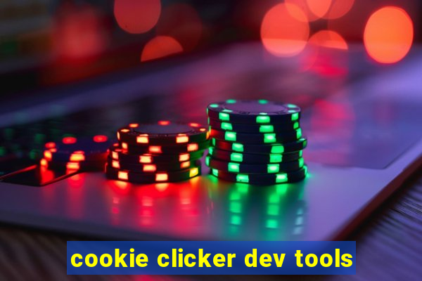 cookie clicker dev tools