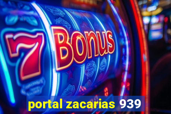 portal zacarias 939