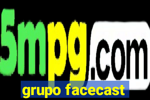grupo facecast