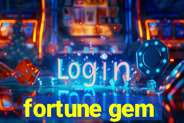 fortune gem
