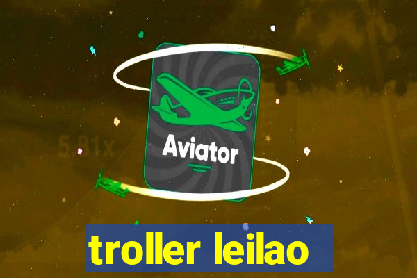 troller leilao