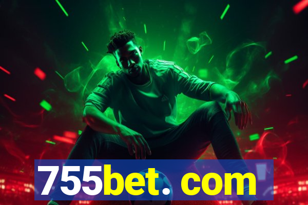 755bet. com