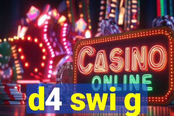 d4 swi g