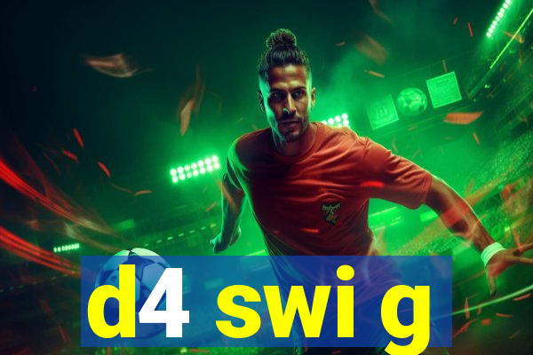 d4 swi g