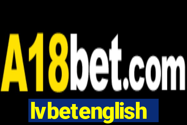 lvbetenglish