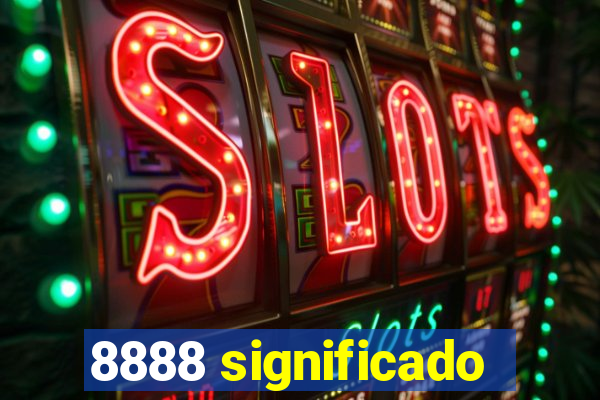 8888 significado