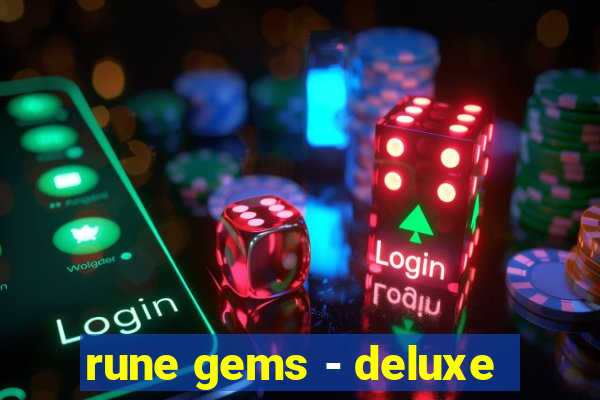 rune gems - deluxe
