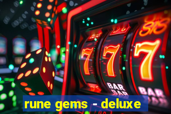 rune gems - deluxe