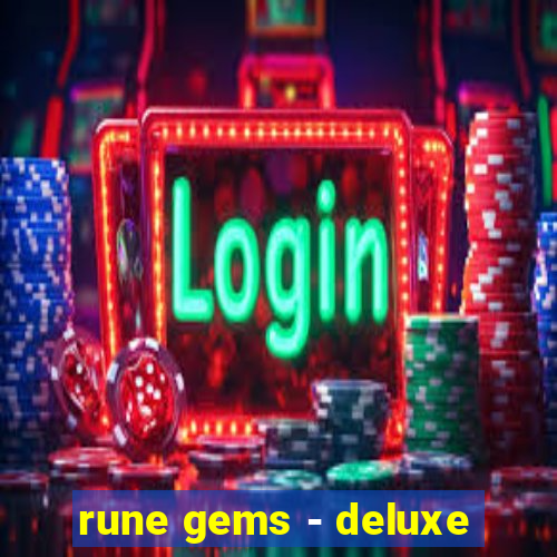rune gems - deluxe