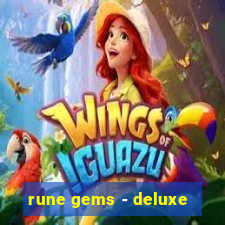 rune gems - deluxe