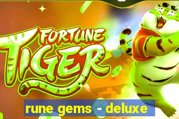rune gems - deluxe