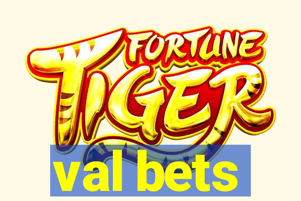 val bets
