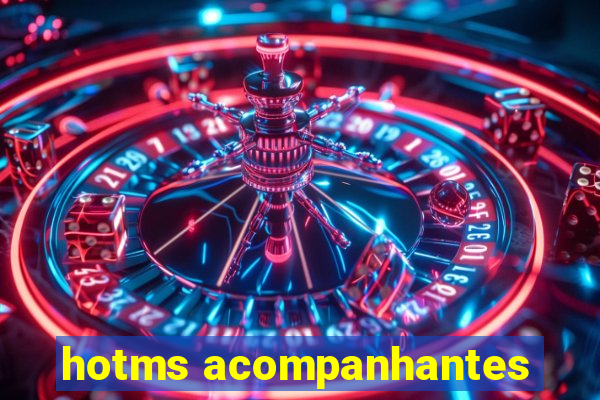 hotms acompanhantes