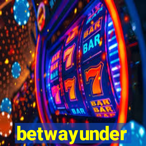 betwayunder
