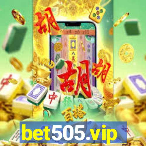 bet505.vip