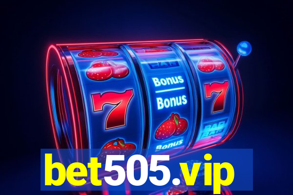 bet505.vip
