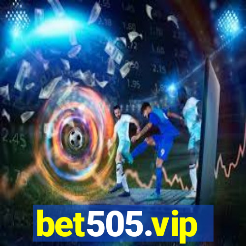 bet505.vip