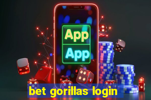 bet gorillas login