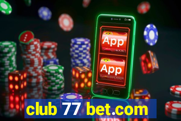 club 77 bet.com
