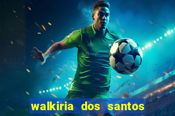 walkiria dos santos esposa de herodoto barbeiro