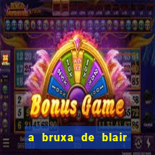 a bruxa de blair filme completo dublado