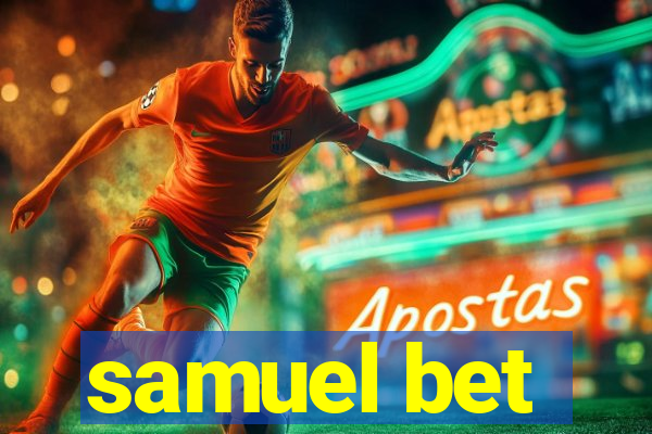 samuel bet