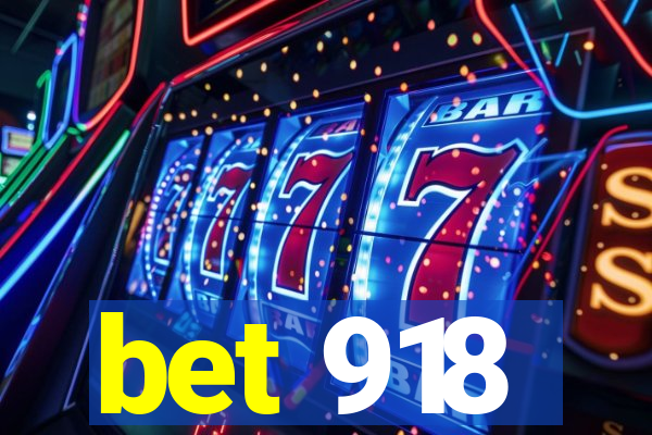 bet 918