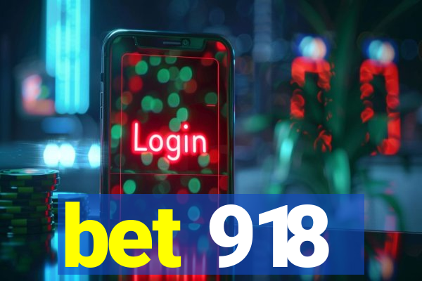 bet 918