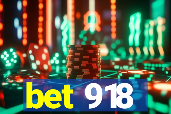 bet 918